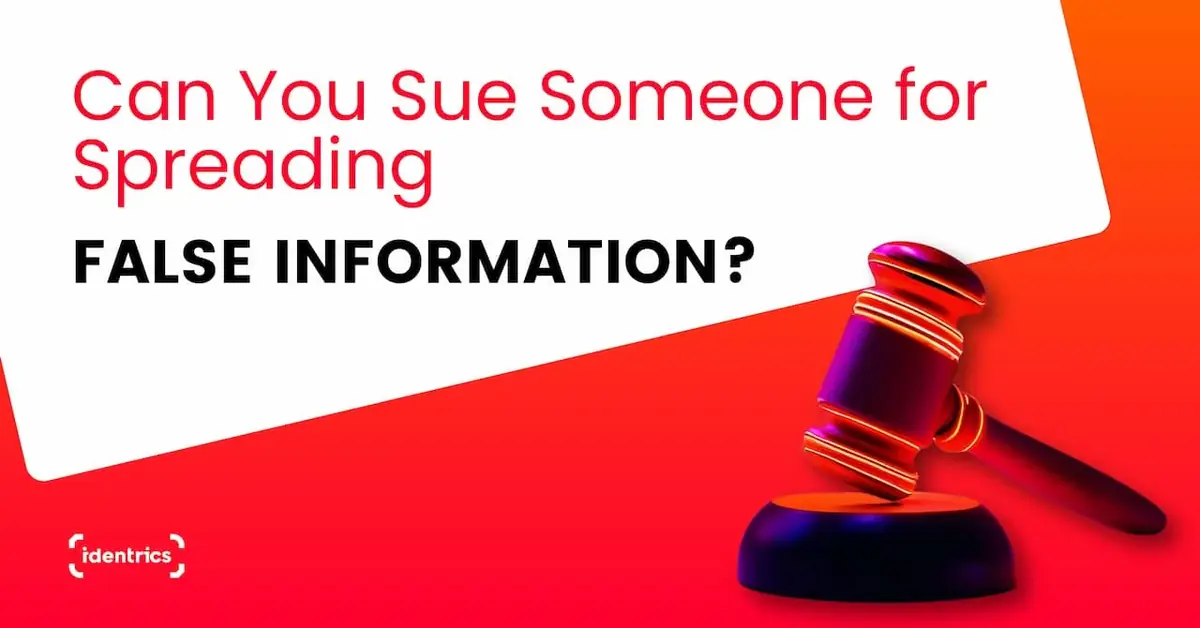 Can You Sue Someone for Spreading False Information?